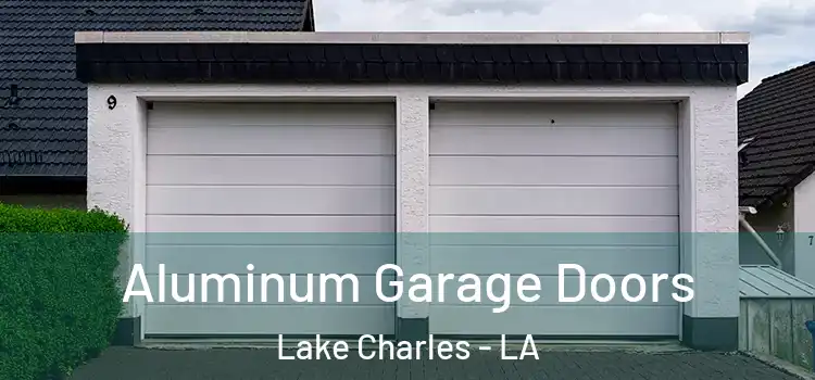  Aluminum Garage Doors Lake Charles - LA