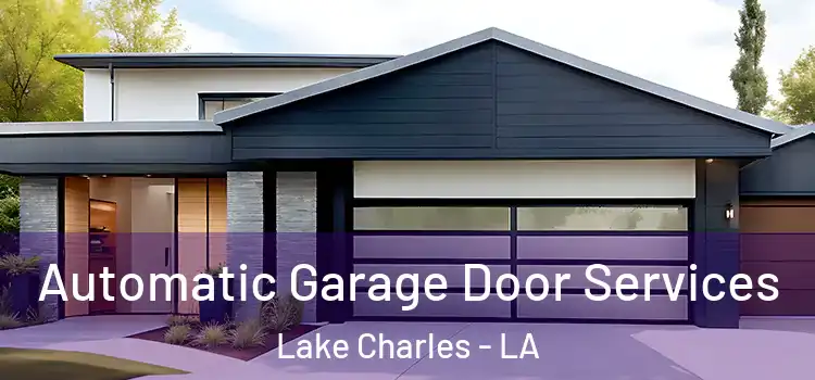  Automatic Garage Door Services Lake Charles - LA