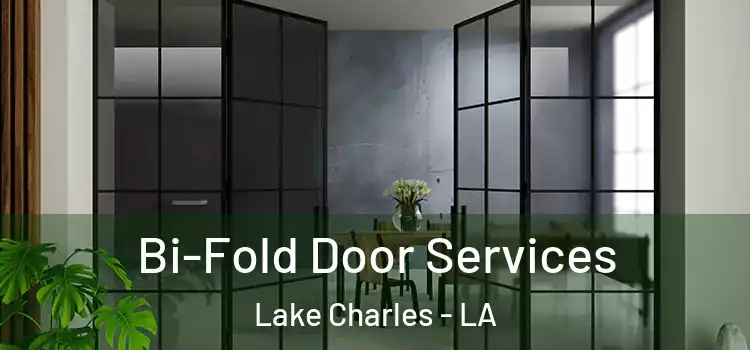  Bi-Fold Door Services Lake Charles - LA