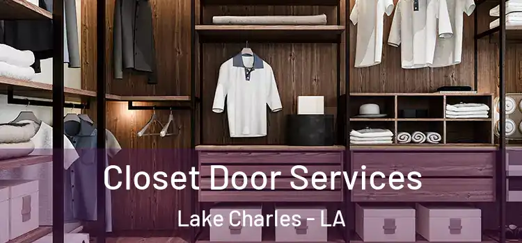  Closet Door Services Lake Charles - LA