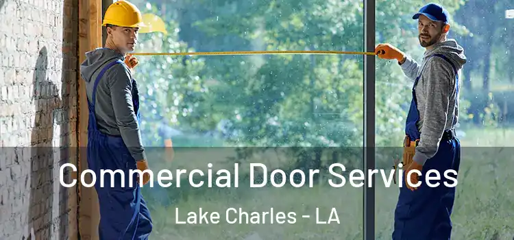  Commercial Door Services Lake Charles - LA