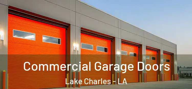  Commercial Garage Doors Lake Charles - LA