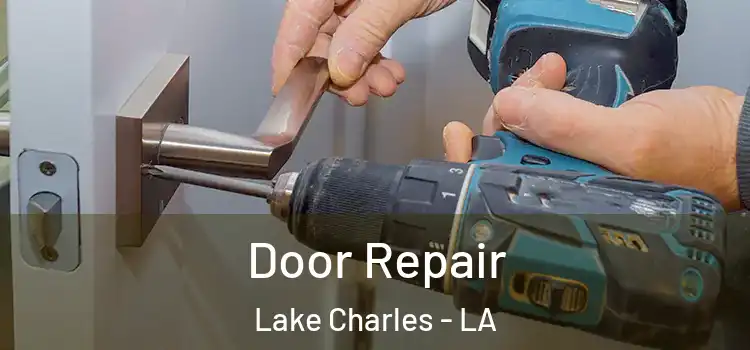  Door Repair Lake Charles - LA
