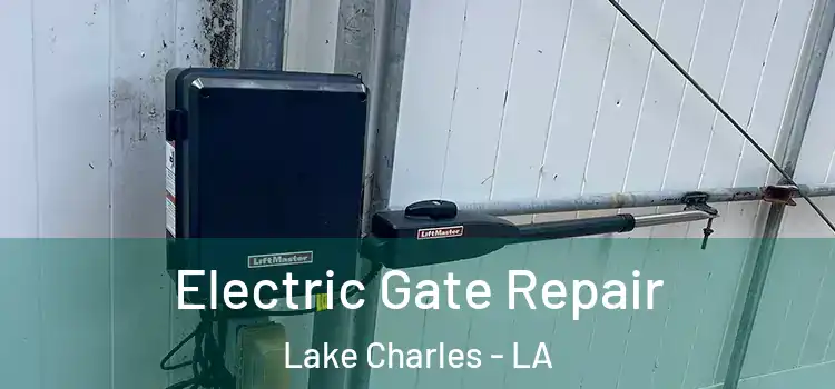  Electric Gate Repair Lake Charles - LA