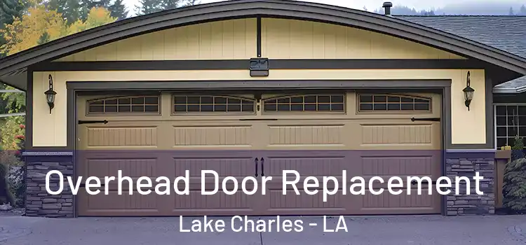  Overhead Door Replacement Lake Charles - LA