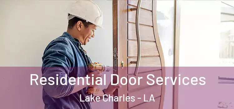  Residential Door Services Lake Charles - LA