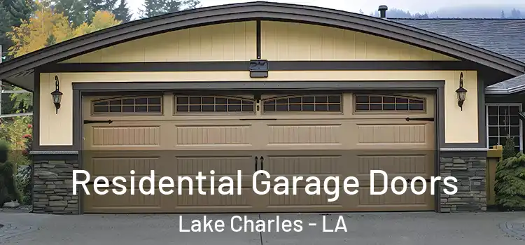  Residential Garage Doors Lake Charles - LA