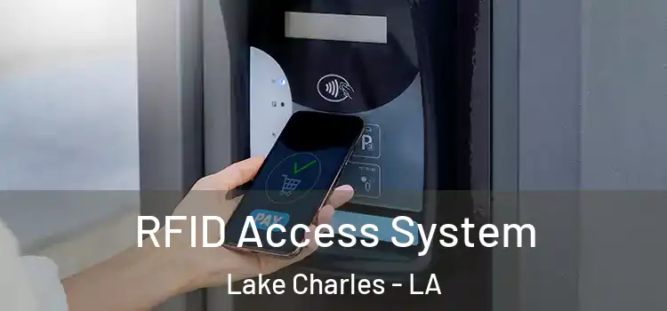  RFID Access System Lake Charles - LA