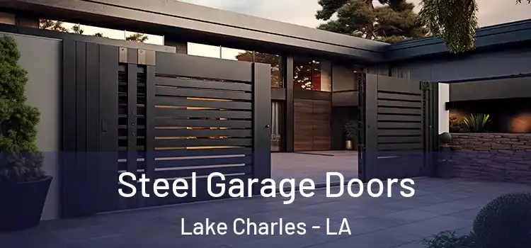  Steel Garage Doors Lake Charles - LA
